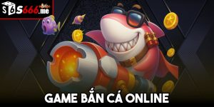 Game Bắn Cá Online
